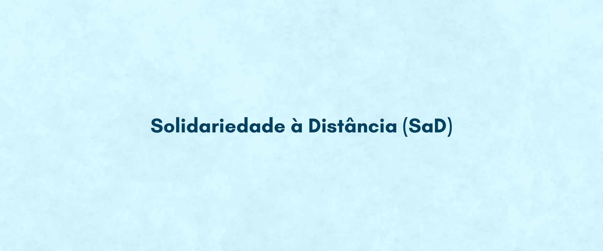 Solidariedade à Distância (SaD)